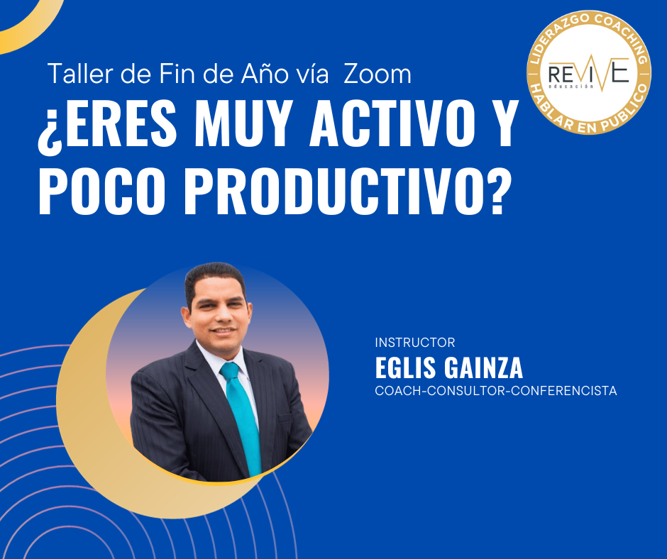 TALLER DE PRODUCTIVIDAD-“MUY ACTIVO Y POCO PRODUCTIVO”